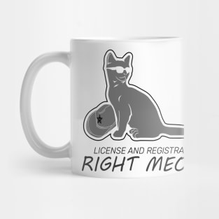 HIGHWAY PATROL: Right Meow Mug